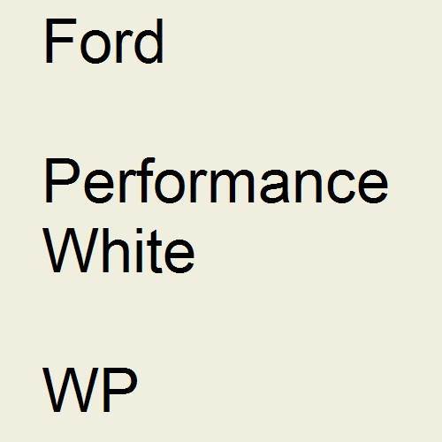 Ford, Performance White, WP.